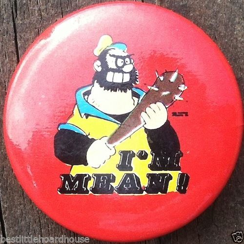 BRUTES I'm Mean Pinback Button 1983