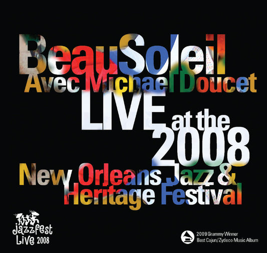 *GRAMMY WINNER* BeauSoleil & Michael Doucet - Live at 2008 New Orleans Jazz & Heritage Festival