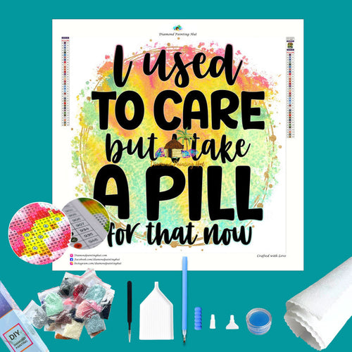 I Used to Care Diamond Painting